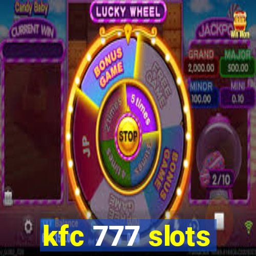 kfc 777 slots